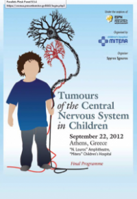 Tumours of the Central Nervous System in Children (Αθήνα, Νοσοκομείο Παίδων «Μητέρα», 22 Σεπτεμβρίου 2012)